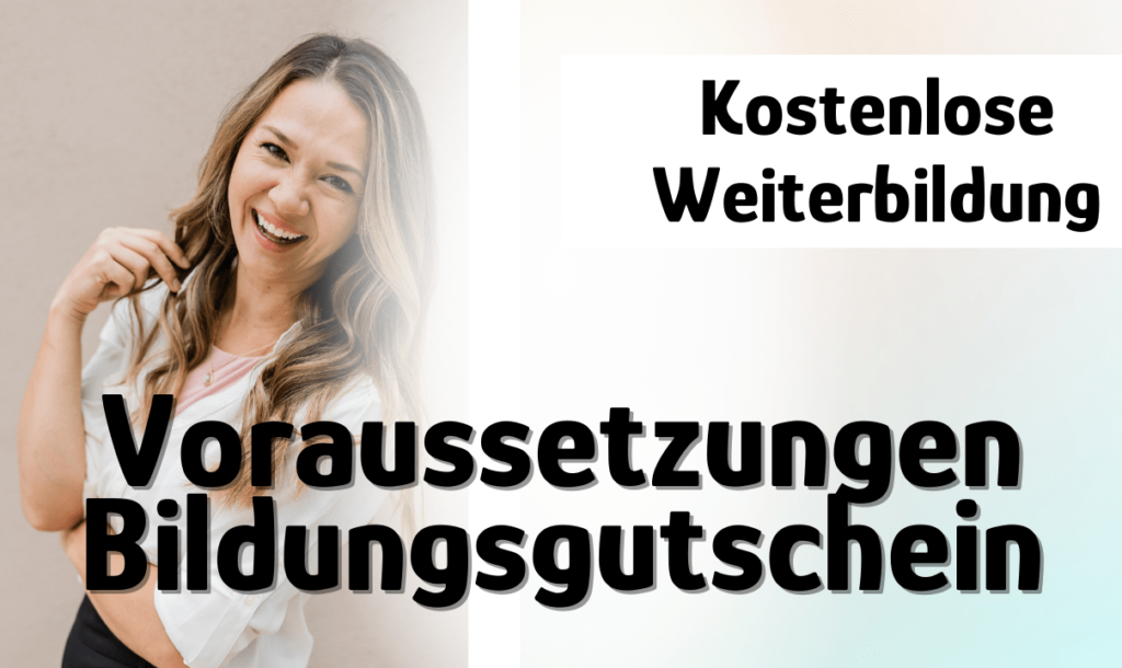 Voraussetzungen Bildungsgutschein