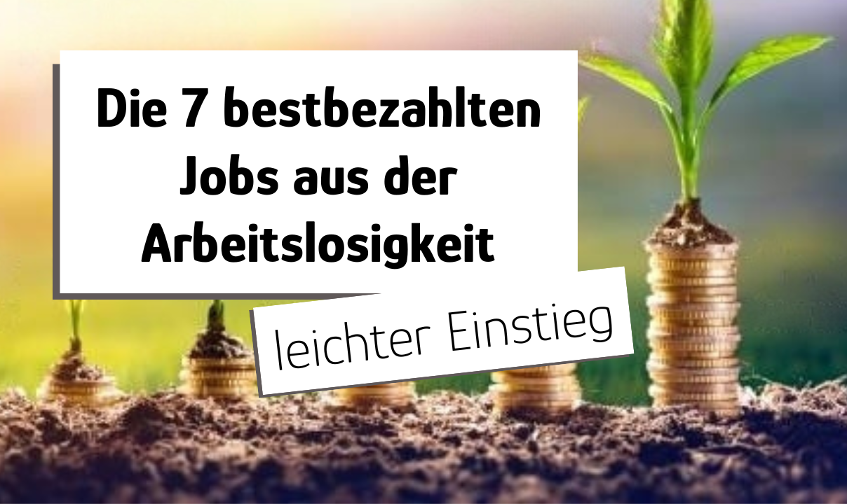 Arbeitslos Gut bezahlte Jobs – Wie man trotz Arbeitslosigkeit einen gut bezahlten Job findet